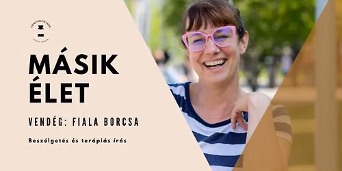 M\u00e1sik \u00e9let - Vend\u00e9g: Fiala Borcsa