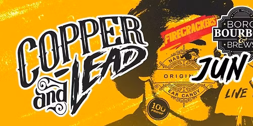 Copper & Lead :: LIVE ::
