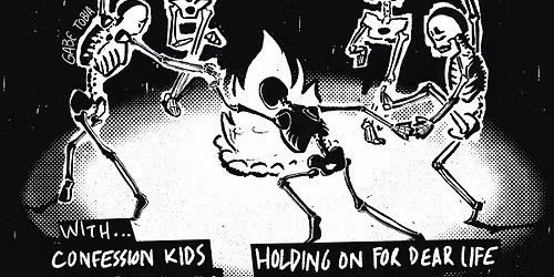 Folk Punk Night: CONFESSION KIDS, X DIRTY FINGERS, HOLDING ON FOR DEAR LIFE