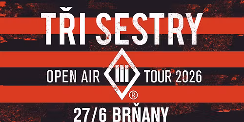 T\u0159i sestry - Open air tour 2026 \/ Br\u0148any