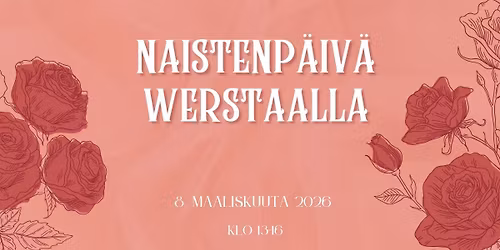 Naistenp\u00e4iv\u00e4 Werstaalla