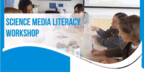 Science Media Literacy Workshop