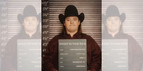Jake Worthington: Intent to Tonk Tour w\/ Julianna Rankin