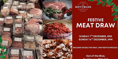 *Festive* Meat Draw : Out of the Blue, Porthleven