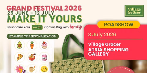 Savoir Bag Personalization Roadshow - Village Grocer, Atria Shopping Gallery