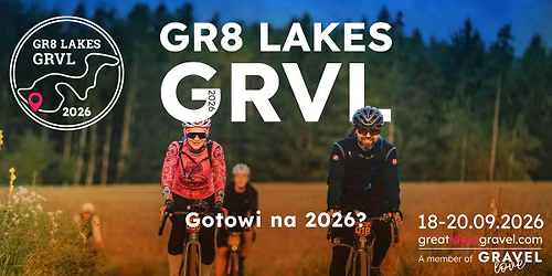 GR8 Lakes GRVL po raz si\u00f3dmy! | NAJLEPSZE SZUTRY W POLSCE