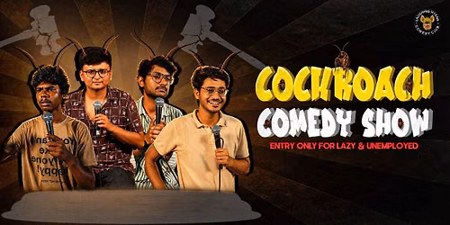 Cockroach Comedy Show - Standup Comedy