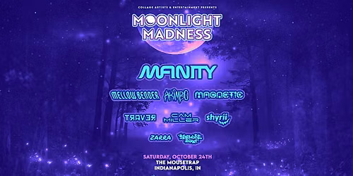 Moonlight Madness w\/ Mfinity @ The Mousetrap