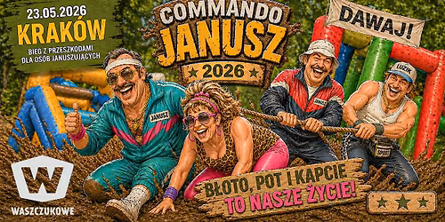 Commando Janusz - Krak\u00f3w 23.05.2026