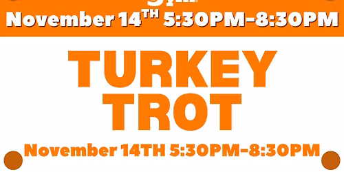 Turkey Trot Parent Survival Night 