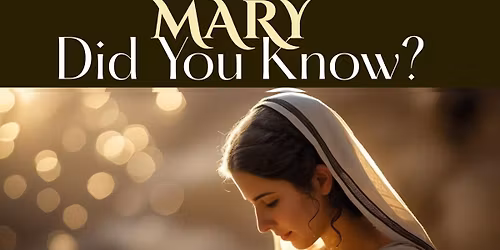 MARY DID YOU KNOW - Christmas Production