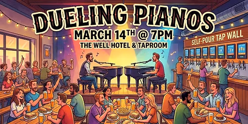 Dueling Pianos @ The Well