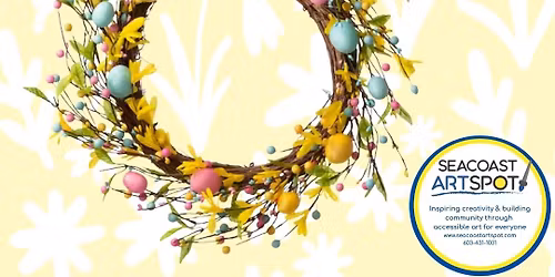 Easter Egg Wreath Workshop! $25 plus $20 material fee