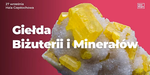 Giełda Biżuterii, Minerałów i Skamieniałości / Częstochowa