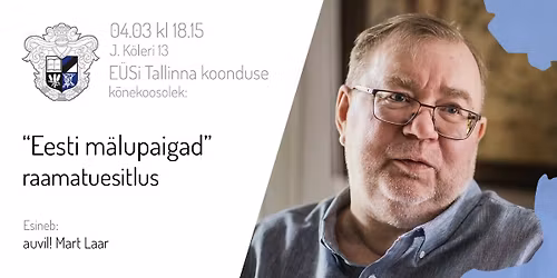 Tln! knd! k\u00f5nekoosolek - auvil! Mart Laar - "Eesti M\u00e4lupaigad" raamatuesitlus