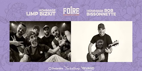 Hommage à Limp Bizkit et hommage à Bob Bissonnette par William Bisson - Foire BBC