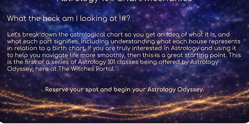 Astrology 101: Chart Mechanics Workshop