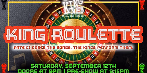 KING ME! An All Drag King Show: King Roulette!