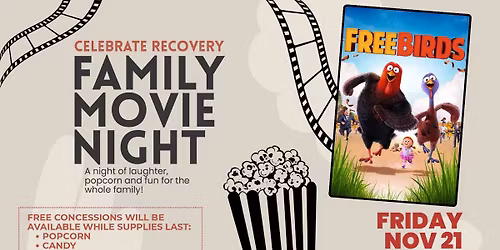 Celebrate Recovery \u2014 Family Movie Night: Free Birds