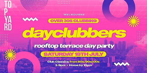 Melbourne - DayClubbers: Rooftop Terrace Day Party!