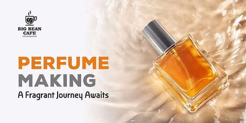 Perfume Making