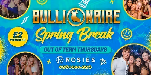 Bullionaire\u2122\ufe0f Summer Sessions OPENING PARTY!! at Rosies by Vodbull \ud83d\udca5 02\/07