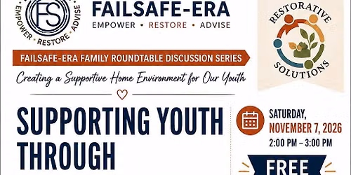 Supporting Youth Through Stress, Anxiety, and Behavior Challenges - FailSafe-ERA Family Roundtable 