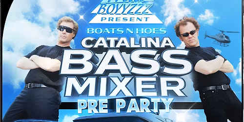 BOATS & Hoes Catalina BassMixer Pre Party