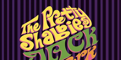 BAR404  Presents The Pretty Shabbies plus  JACK, Anaideia and Soneffs!