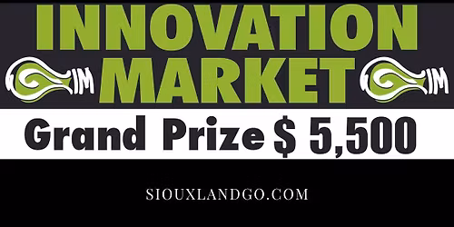 Siouxland Growth Organization 16th Annual Innovation Market