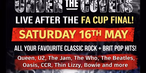\ud83c\udfb6 FA Cup Final Day Live Music! \ud83c\udfb6 - Under The Covers
