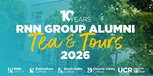 RNN Group Alumni Tea & Tours 2026 - North Notts College