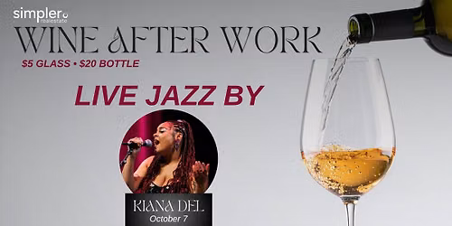 Wine After Work with Kiana Del