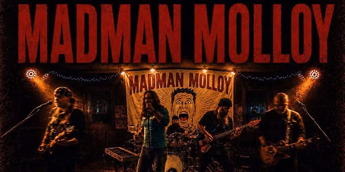 Madman Molloy @ the St.Charles