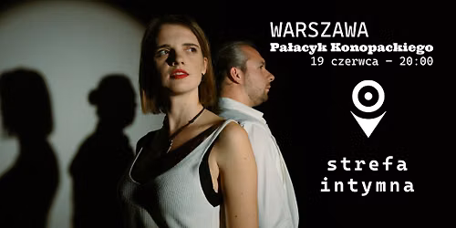 Open Stage: Strefa Intymna [WARSZAWA]