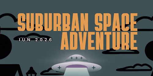 Murder Mystery Event: Suburban Space Adventure @AdventureCon