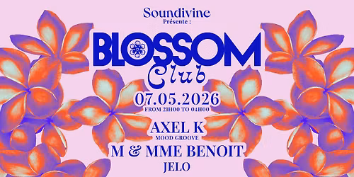 Blossom Club - Axel K \/ M&Mme Benoit \/ Jelo