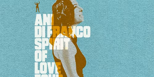 Ani DiFranco - Spirit of Love Tour w\/ special guest Sweet Petunia