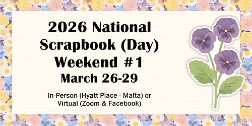 2026 National Scrapbook (Day) Weekend #1