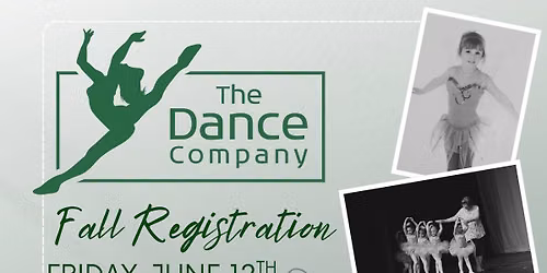 The Dance Company Fall Registration 2026-2027 Season