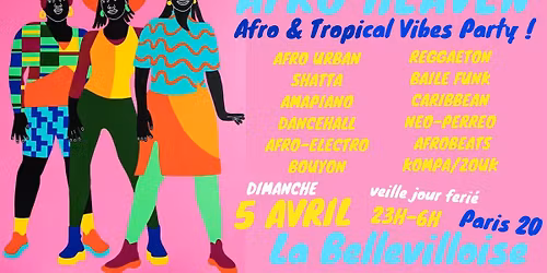 Afro Heaven ~ Afro & Tropical Vibes Party \u00e0 La Bellevilloise !