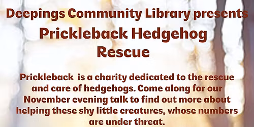 Prickleback Hedgehog Rescue Evening