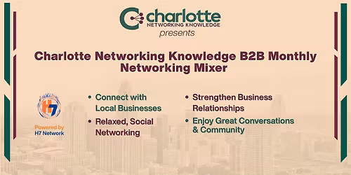 Charlotte Networking Knowledge B2B Monthly Networking Mixer