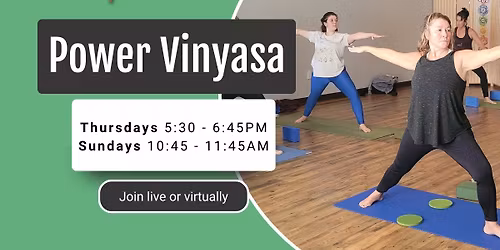 \ud83e\uddd8\ud83c\udffb Power Vinyasa - Live + Virtual