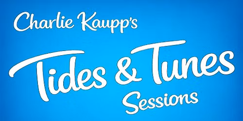 Live Music - Tides & Tunes Sessions