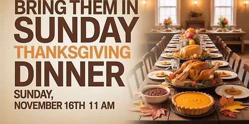 Thanksgiving Dinner Sunday