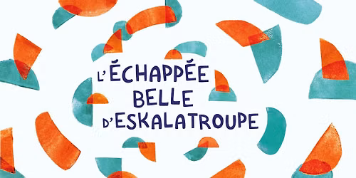 L'\u00e9chapp\u00e9e belle d'Eskalatroupe au Centre culturel de Soignies