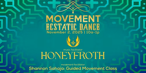 MOVEMENT Ecstatic Dance SF \/\/ HONEYFROTH