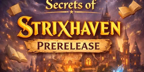 Secrets of Strixhaven Prerelease Event