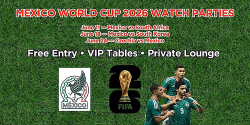 FREE MEXICO vs Czechia FIFA 2026 World Cup Watch Party: Big Screen VIP